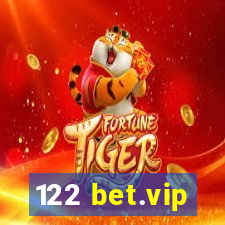 122 bet.vip